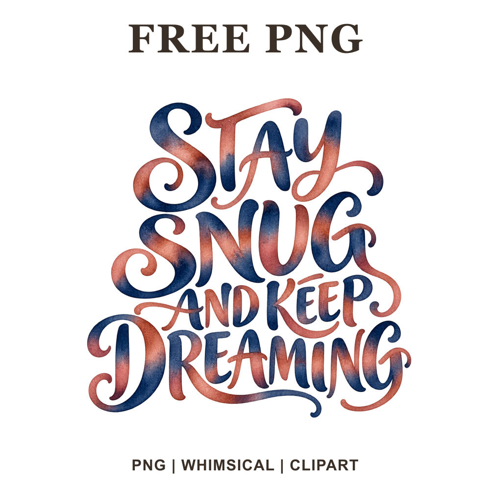 Whimsical Stay Snug Winter Quote Clipart PNG