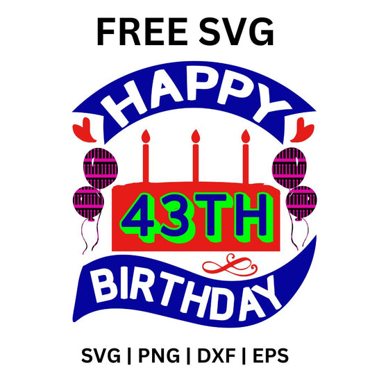 43rd Birthday SVG Free | Colorful Birthday Cake Cut File for Cricut & Silhouette