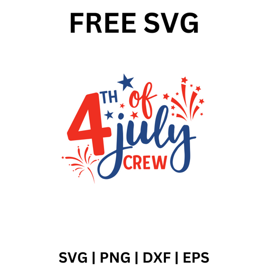 4th of July Crew SVG Free | Fireworks and Family Group Design for Cricut & Silhouette