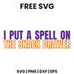 I Put A Spell On The Snack Drawer SVG Free – Funny Halloween Quote Design