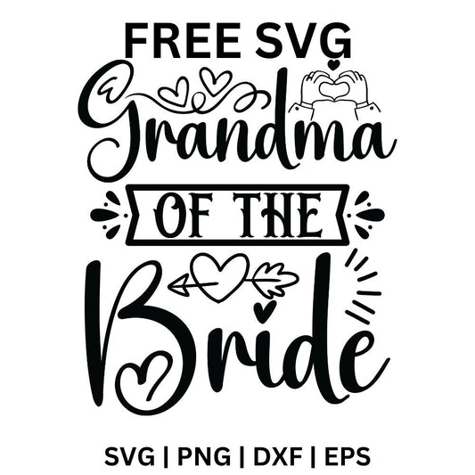 Grandma of the Bride SVG Free | Floral Wedding Family SVG for Cricut & Silhouette