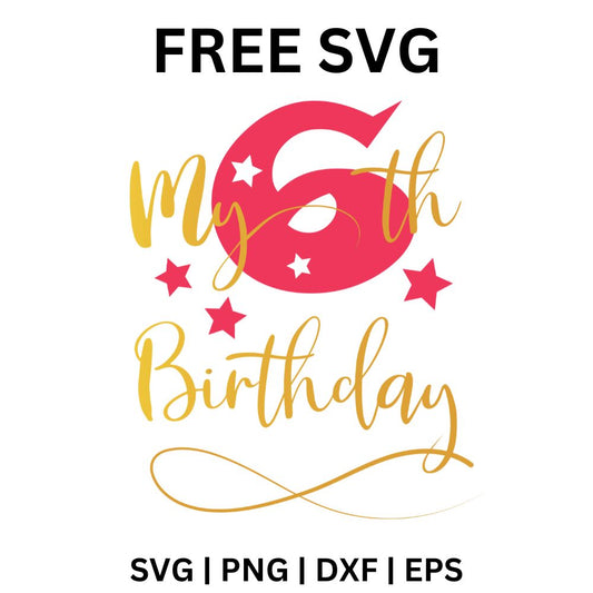6th Birthday SVG Free | Playful Pink and Gold Layout for Cricut & Silhouette