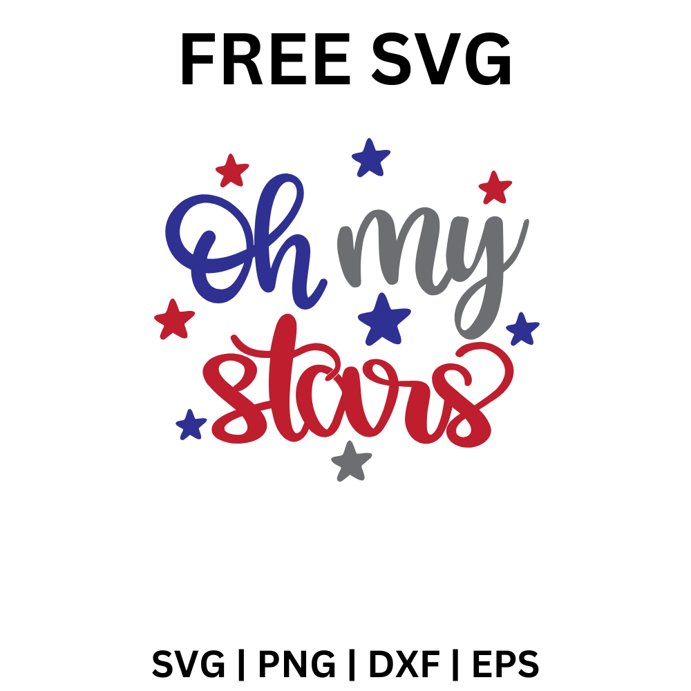 Oh My Stars SVG Free | Star Spangled Word Art Cut File for Cricut & Silhouette