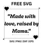 Made With Love Raised By Mama SVG Free - Heart Corner Mama Quote Design