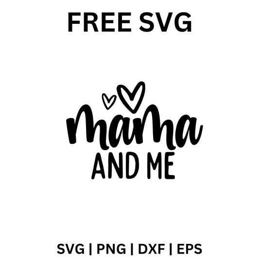 Mama and Me SVG Free | Heart Accent Duo Design for Cricut & Silhouette