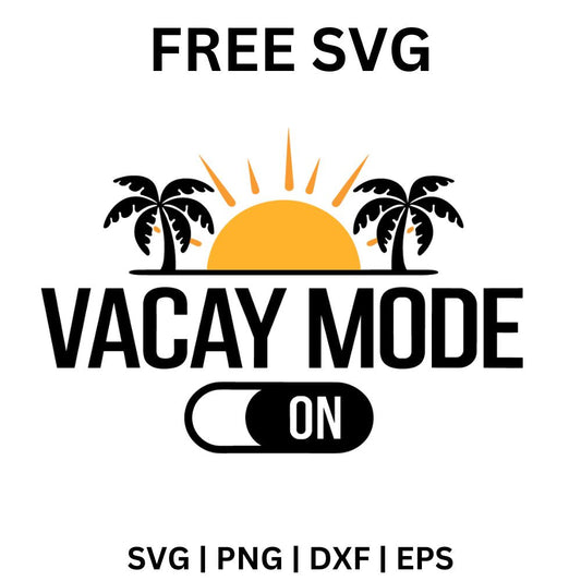 Vacay Mode On SVG Free | Tropical Vacation Switch Design for Cricut & Silhouette