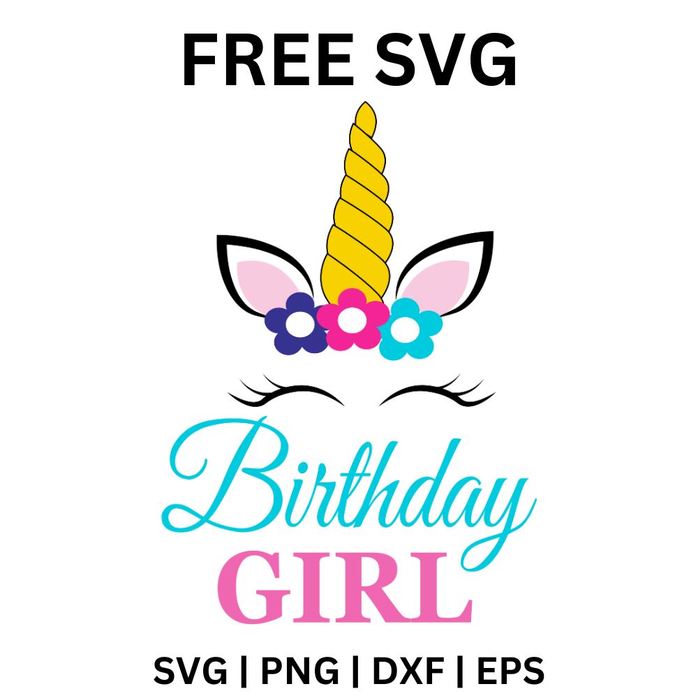 Birthday Girl Unicorn SVG Free File for Cricut & Silhouette-8SVG