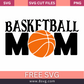Basketball Mom SVG Cut File for Cricut- 8SVG