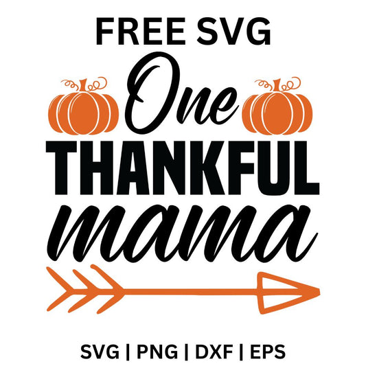 Thankful Mama SVG Free | Fall Pumpkin Design for Cricut & Silhouette