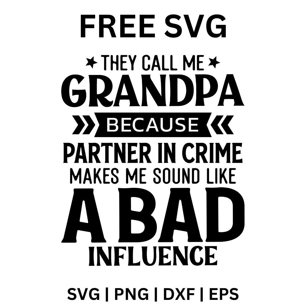 They Call Me Grandpa SVG Free | Funny Cut File for Cricut & Silhouette-8SVG