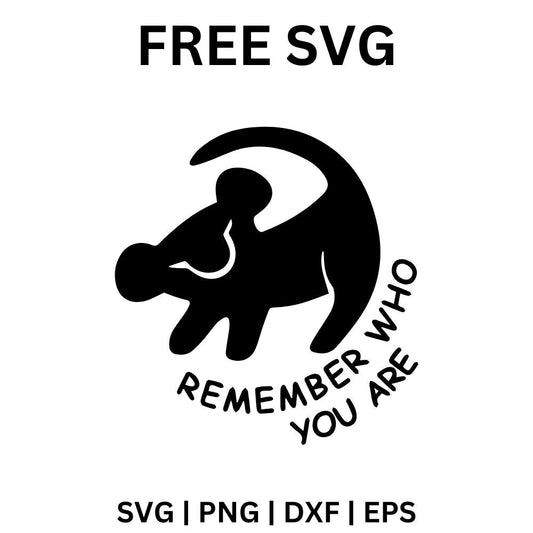 Remember Who You Are SVG Free | Inspirational Lion King Quote for Cricut & Silhouette