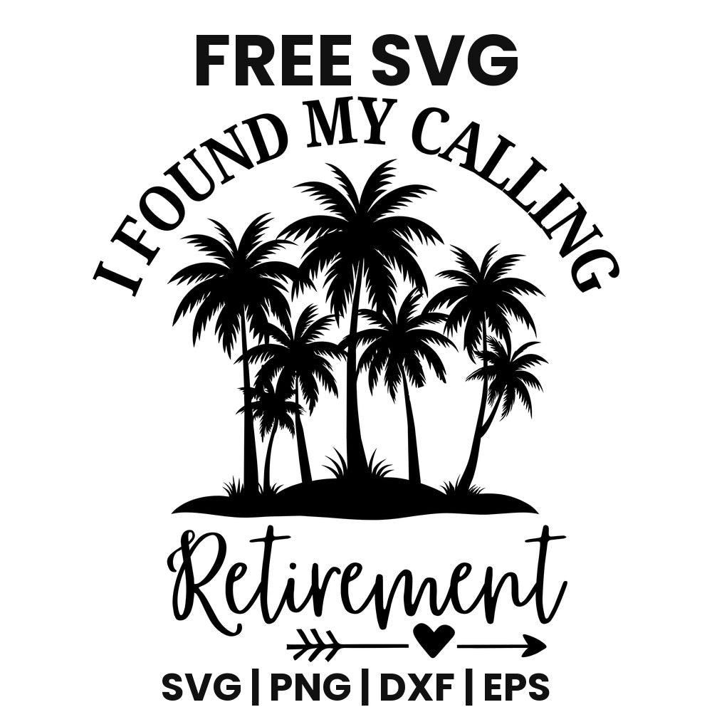 I Found My Calling Retirement SVG Free – Beach Palm Cut File-8SVG