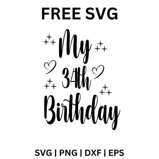 34th Birthday SVG Free | Modern Script Birthday Design for Cricut & Silhouette