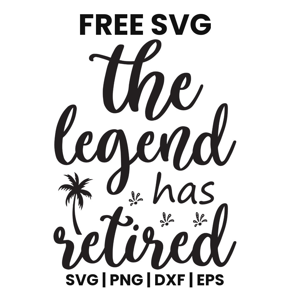 The Legend Has Retired SVG Free – Retirement Script Cut File-8SVG