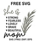 She Is Strong Fearless Lovely Brave Beautiful Mom Black SVG Free - Black Pampas Mom Quote Design