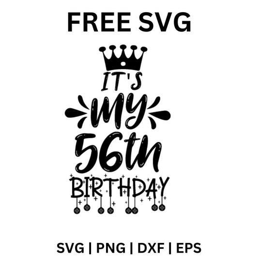 It's My 56th Birthday SVG Free | Classic Crown Birthday Cut File for Cricut & Silhouette