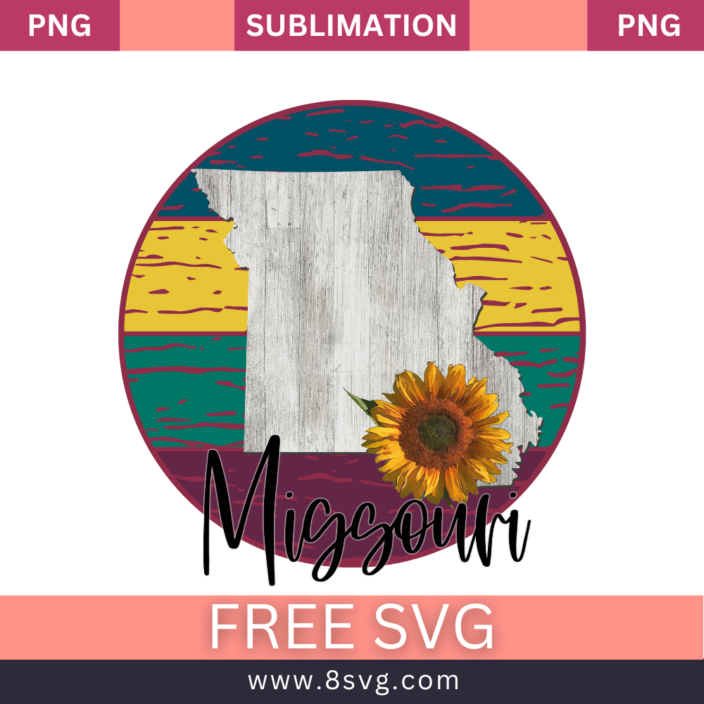 Sunflower State MISSOURI Sublimation Free And Png Download-8SVG