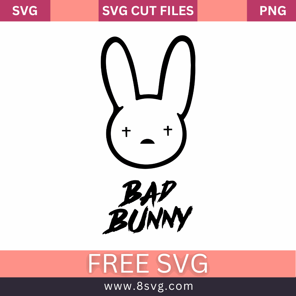 Bad Bunny SVG Free Cut File Download- 8SVG
