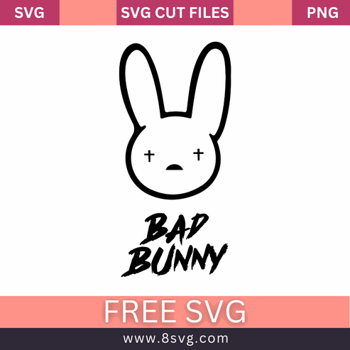 Bad Bunny SVG Free Cut File Download – RNOSA LTD | 8SVG