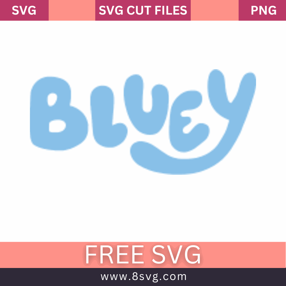 Bluey Logo Svg Free Cut File For Cricut- 8SVG