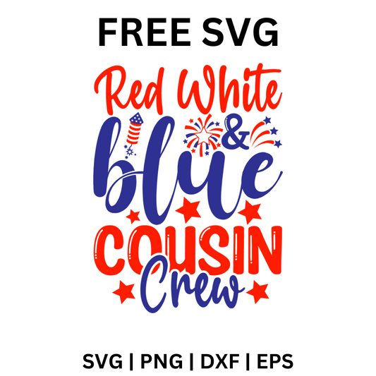 Cousin Crew SVG Free | Red White and Blue Family Matching Design for Cricut & Silhouette