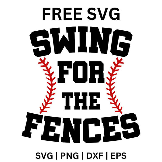 Swing for the Fences SVG Free | Motivational Baseball Saying for Cricut & Silhouette