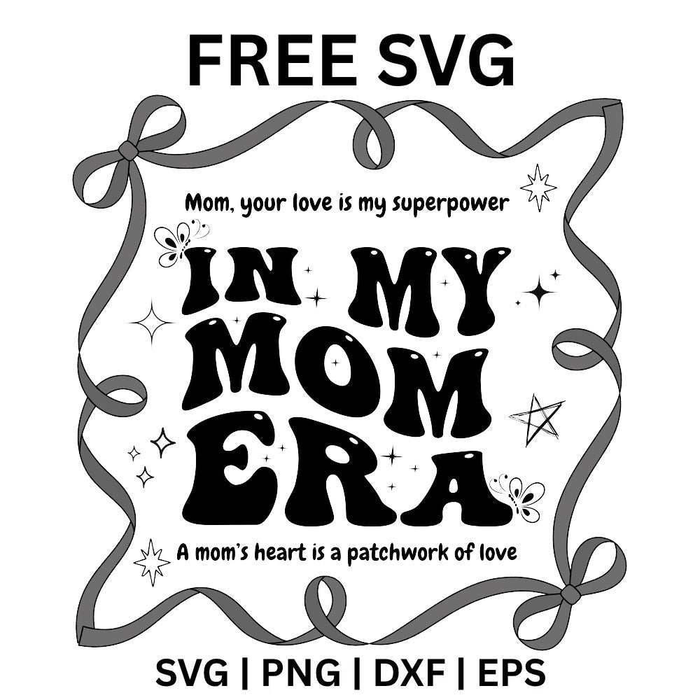 In My Mom Era SVG Free - Retro Bow Mom Quote Design