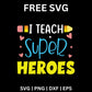 I Teach Superheroes SVG Free Cut File for Cricut & Silhouette-8SVG