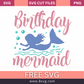 Birthday Mermaid SVG Free Cut File for Cricut- 8SVG