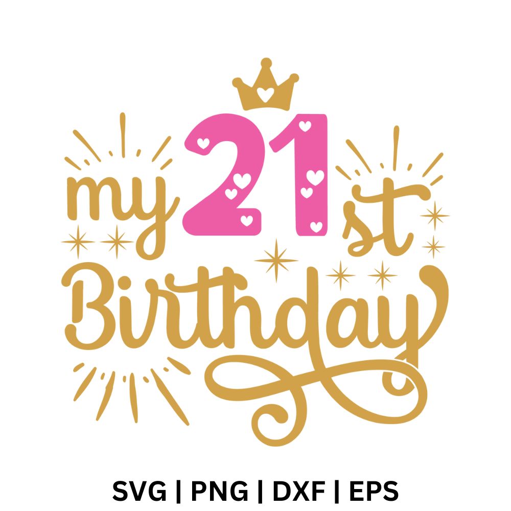 21st Birthday SVG Free File for Cricut or Silhouette – 8SVG