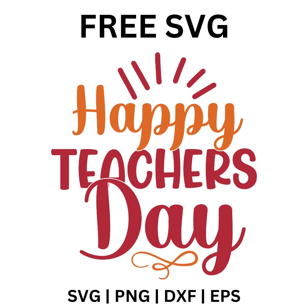 Happy Teachers Day SVG Free Cut File for Cricut & Silhouette-8SVG