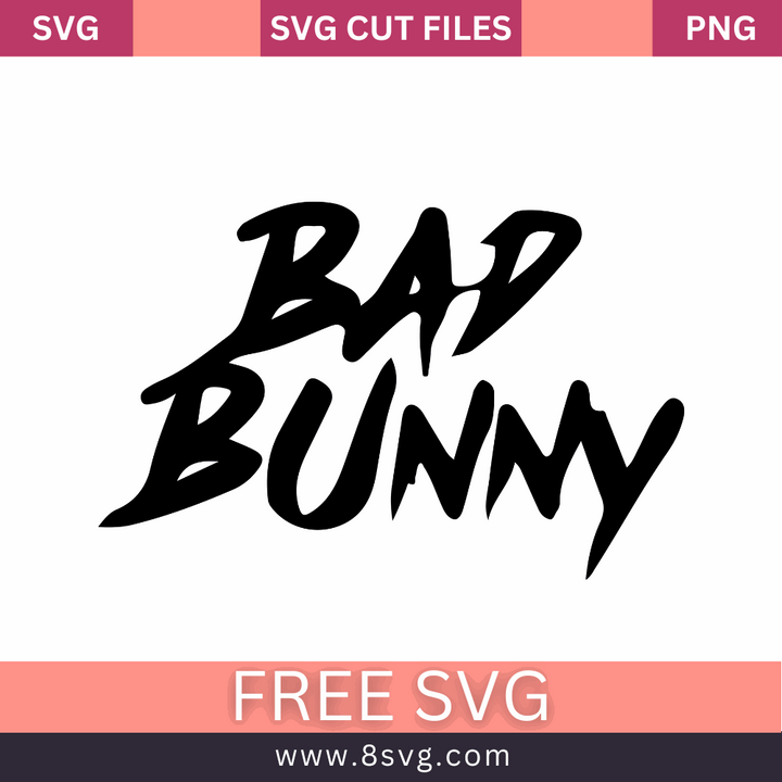 Bad Bunny SVGs Free Files For Cricut Download – RNOSA LTD | 8SVG