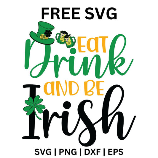 Free Eat Drink And Be Irish SVG-8SVG