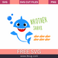 Brother shark Svg Free Cut File For Cricut- 8SVG
