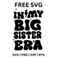 In My Big Sister Era SVG Free | Retro Groovy Text Design for Cricut & Silhouette