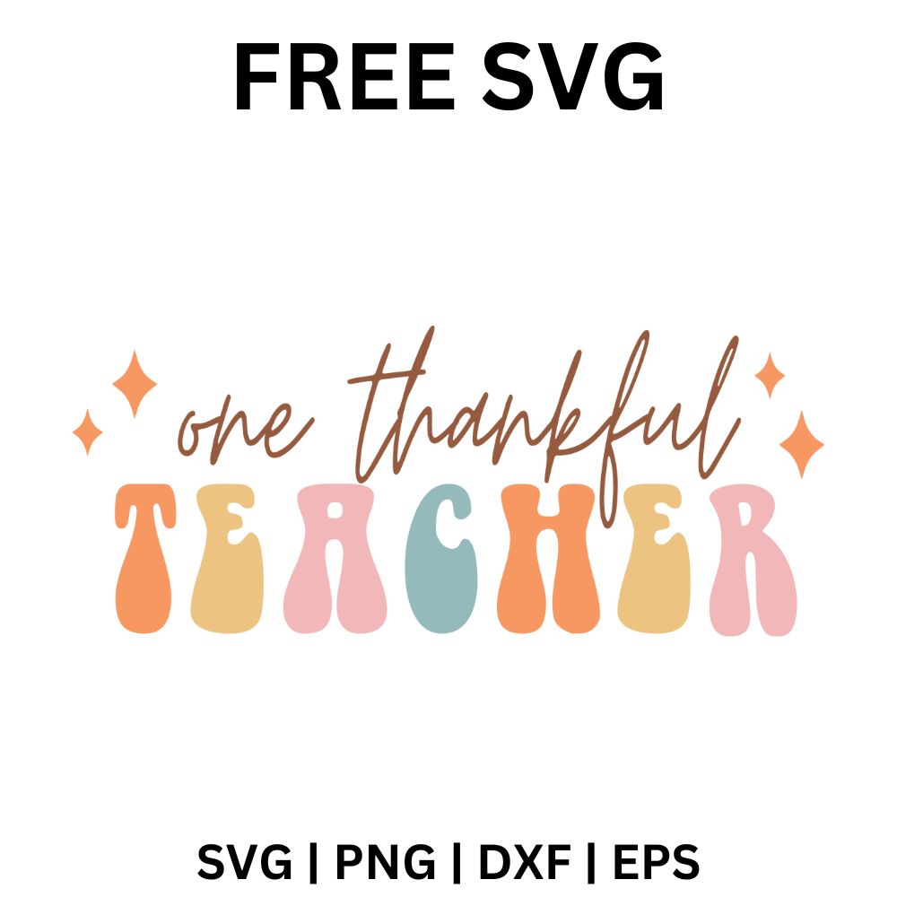 One Thankful Teacher SVG Free Design for Cricut & Silhouette-8SVG