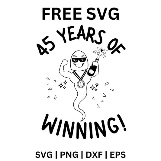 45 Years of Winning SVG Free | Celebration Cut File for Cricut & Silhouette