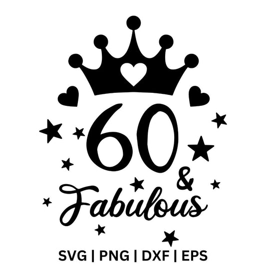 60th Birthday & Fabulous SVG Free File for Cricut or Silhouette-8SVG