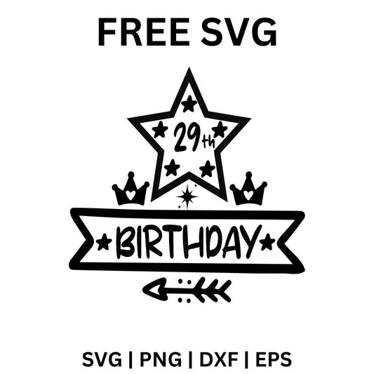 29th Birthday SVG Free | Birthday Star with Crown Cut File for Cricut & Silhouette
