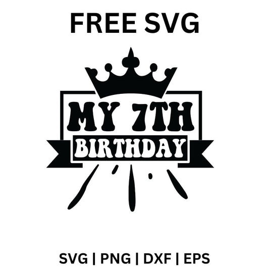 7th Birthday SVG Free | Crown and Banner Silhouette Style for Cricut & Silhouette