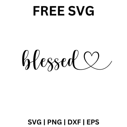 Blessed Heart SVG Free | Script Font Faith Quote for Cricut & Silhouette