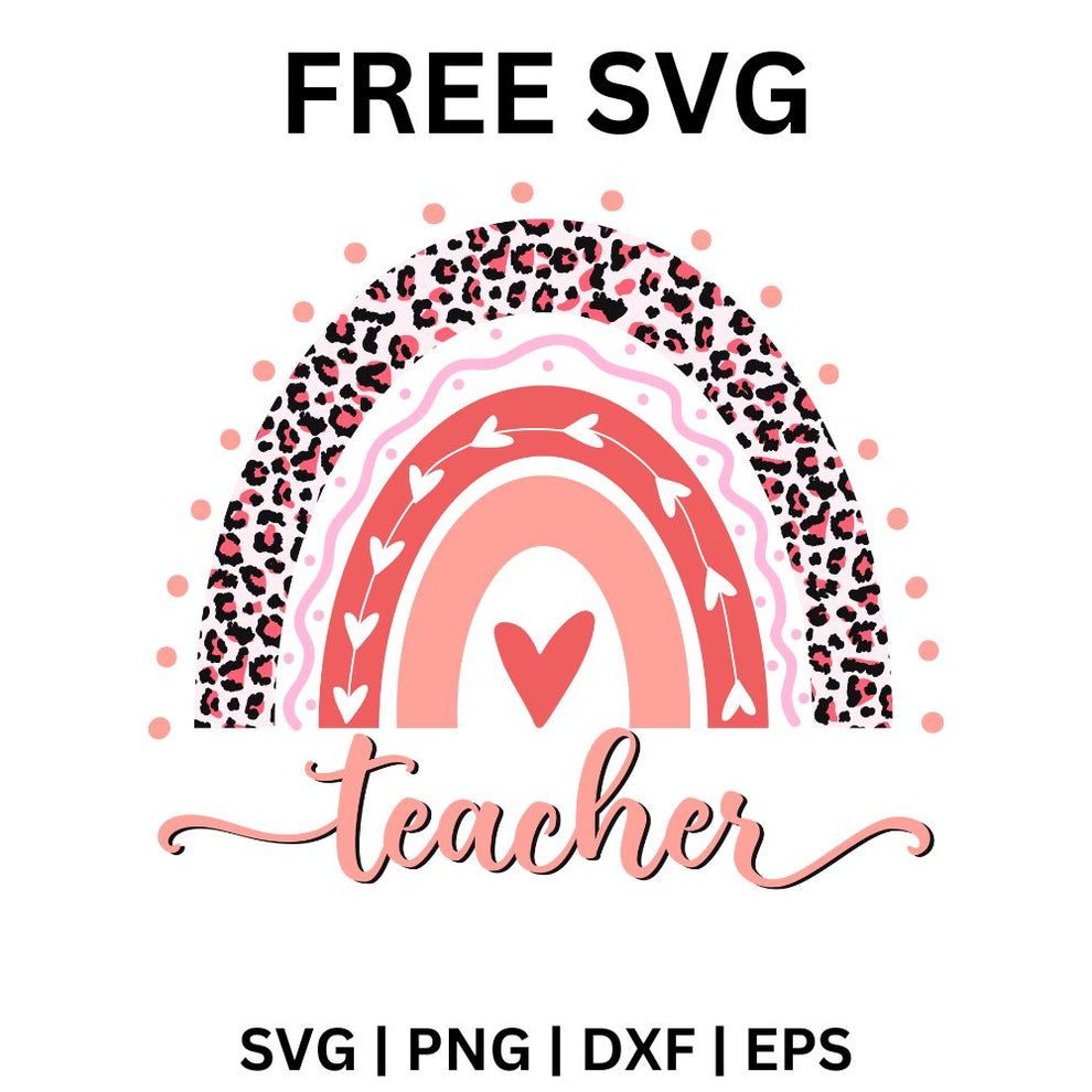 Boho Rainbow Teacher SVG Free Cut File for Cricut & Silhouette – RNOSA ...