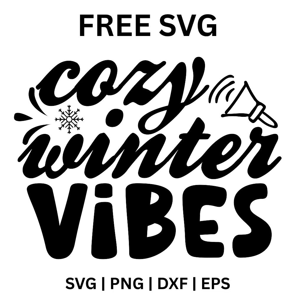 Cozy Winter Vibes SVG Free – Cozy Winter Quote Design