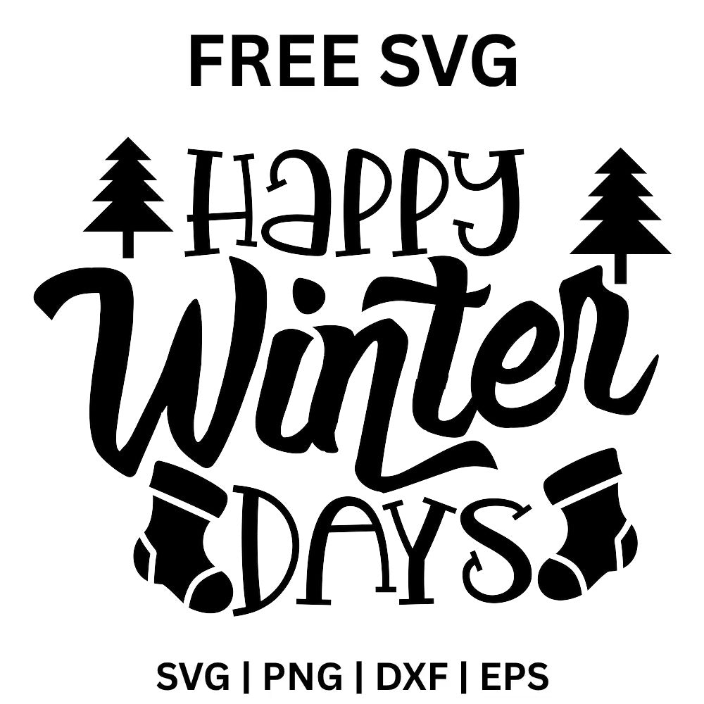 Happy Winter Days SVG Free – Winter Holiday Quote Design