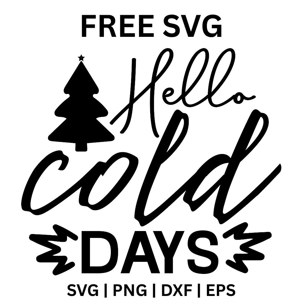 Hello Cold Days SVG Free – Winter Greeting Quote Design