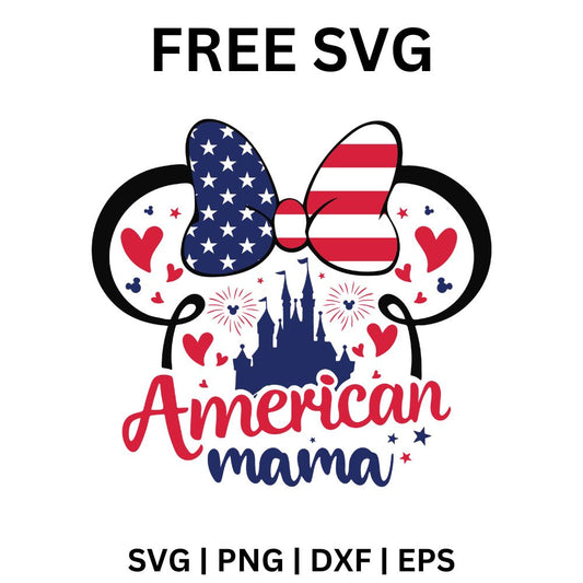 Round eared head outline with a large American flag bow, a castle, fireworks and red hearts above red and navy script American Mama text, free American mama SVG cut file preview.