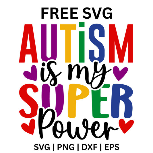 Autism Is My Super Power SVG Free