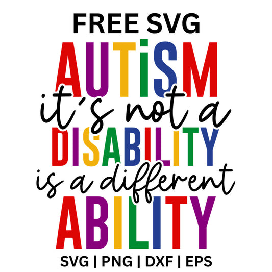 Autism It's Not A Disability Is A Different Ability SVG Free