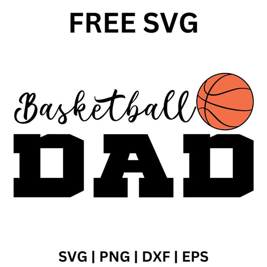 Black Basketball script over heavy DAD block letters with an orange basketball at the top right, free basketball dad SVG cut file preview.