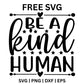 Be A Kind Human SVG Free – Kindness Quote Cut File-8SVG
